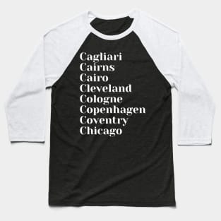 Cool Cities starting with the letter, C, Mug, Mask Baseball T-Shirt